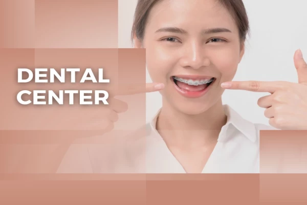 DENTAL CENTER